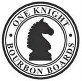 One Knight Bourbon Boards